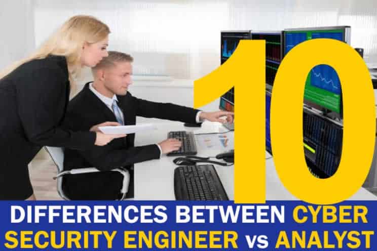 10-differences-between-a-cyber-security-engineer-versus-analyst